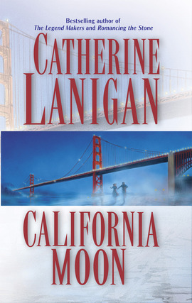 Title details for California Moon by Catherine Lanigan - Available